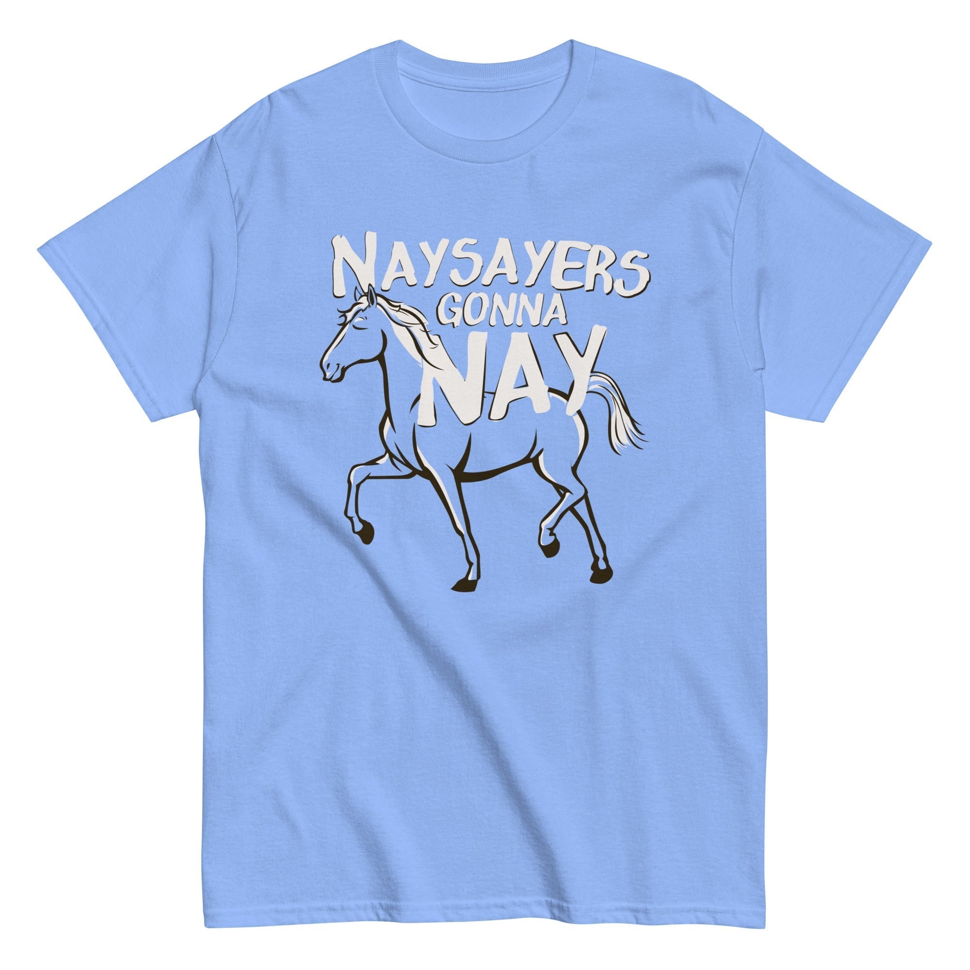 Nay Sayers Gonna Nay Men's Classic Tee Hoodie, Sweatshirt | PureTeeCo.com (Image 4)