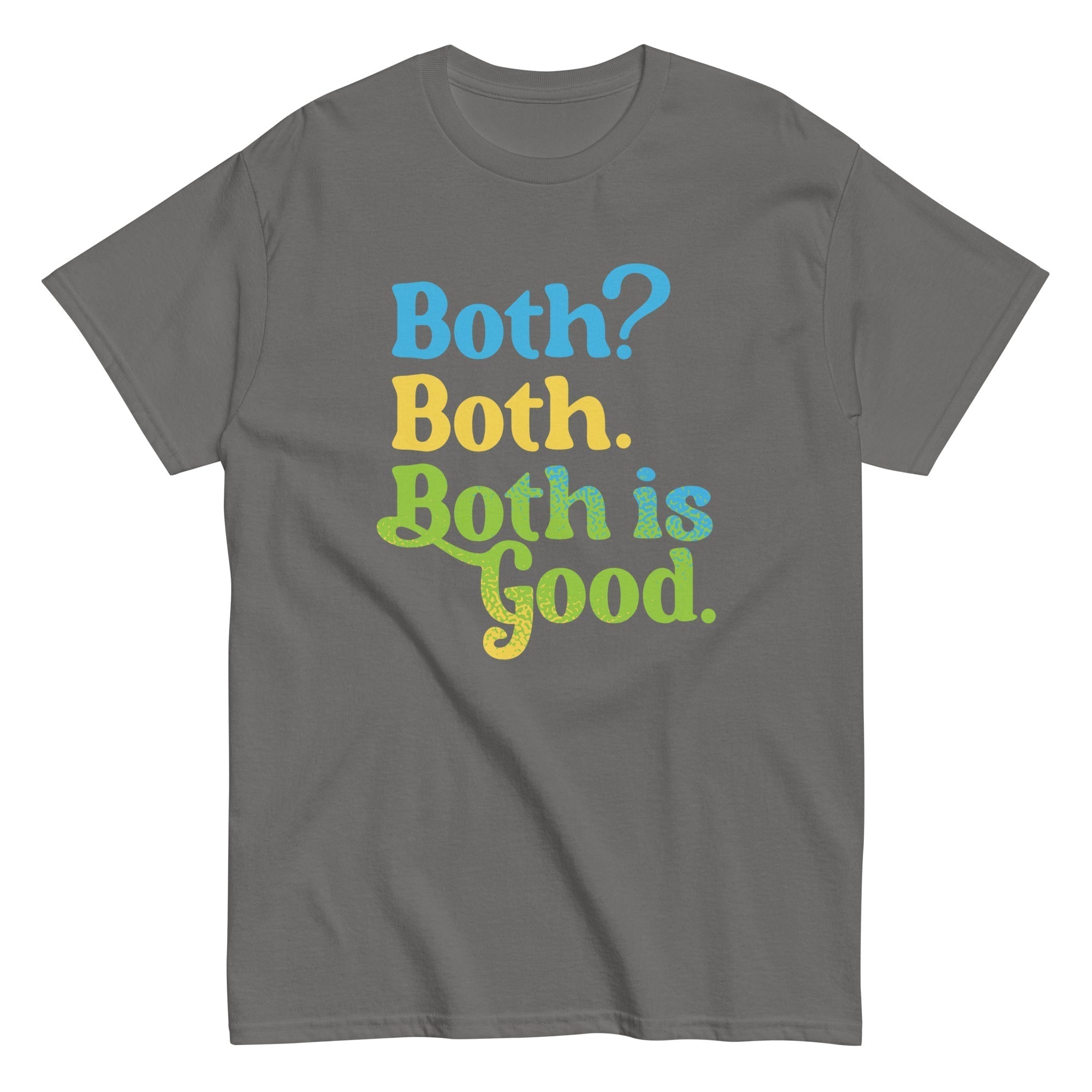 Both? Both. Both Is Good. Men's Classic Tee Hoodie, Sweatshirt | PureTeeCo.com (Image 4)