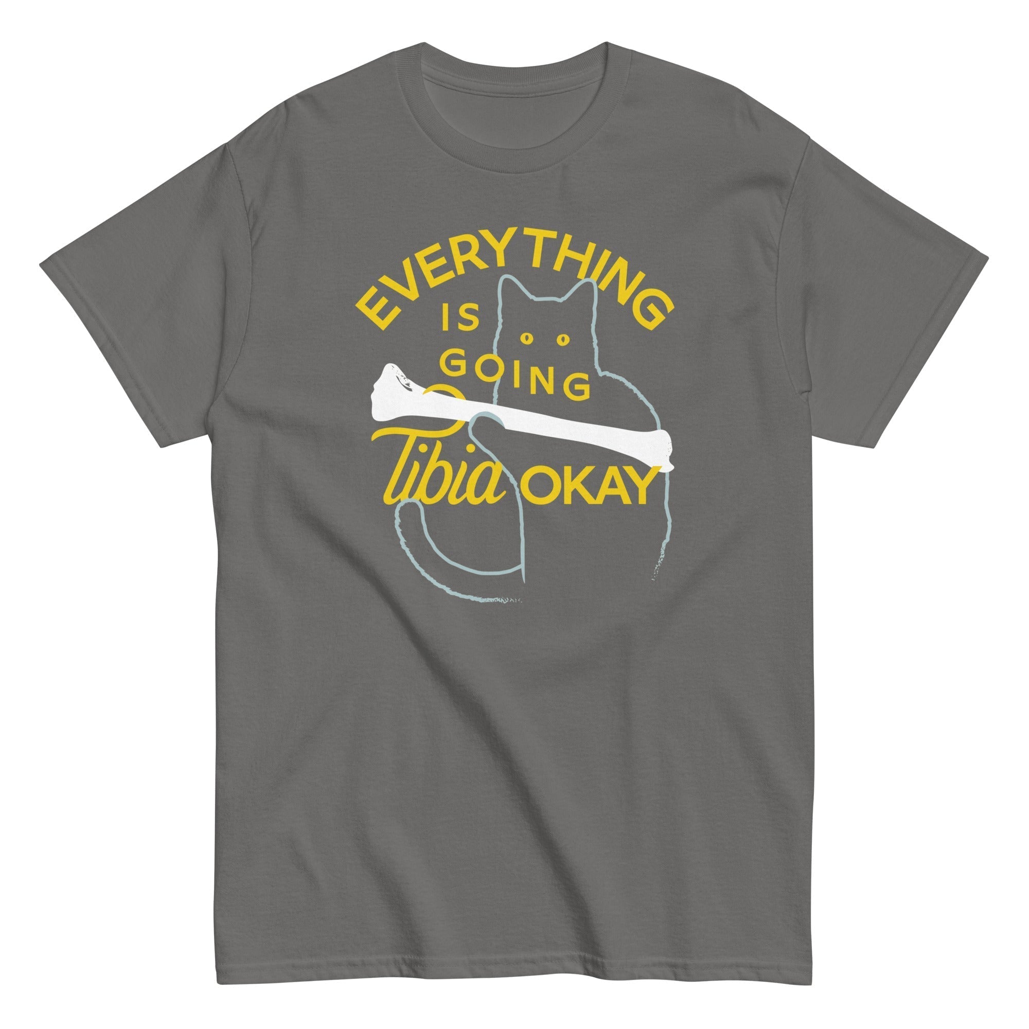 Everything Is Going Tibia Okay Men's Classic Tee Hoodie, Sweatshirt | PureTeeCo.com (Image 1)