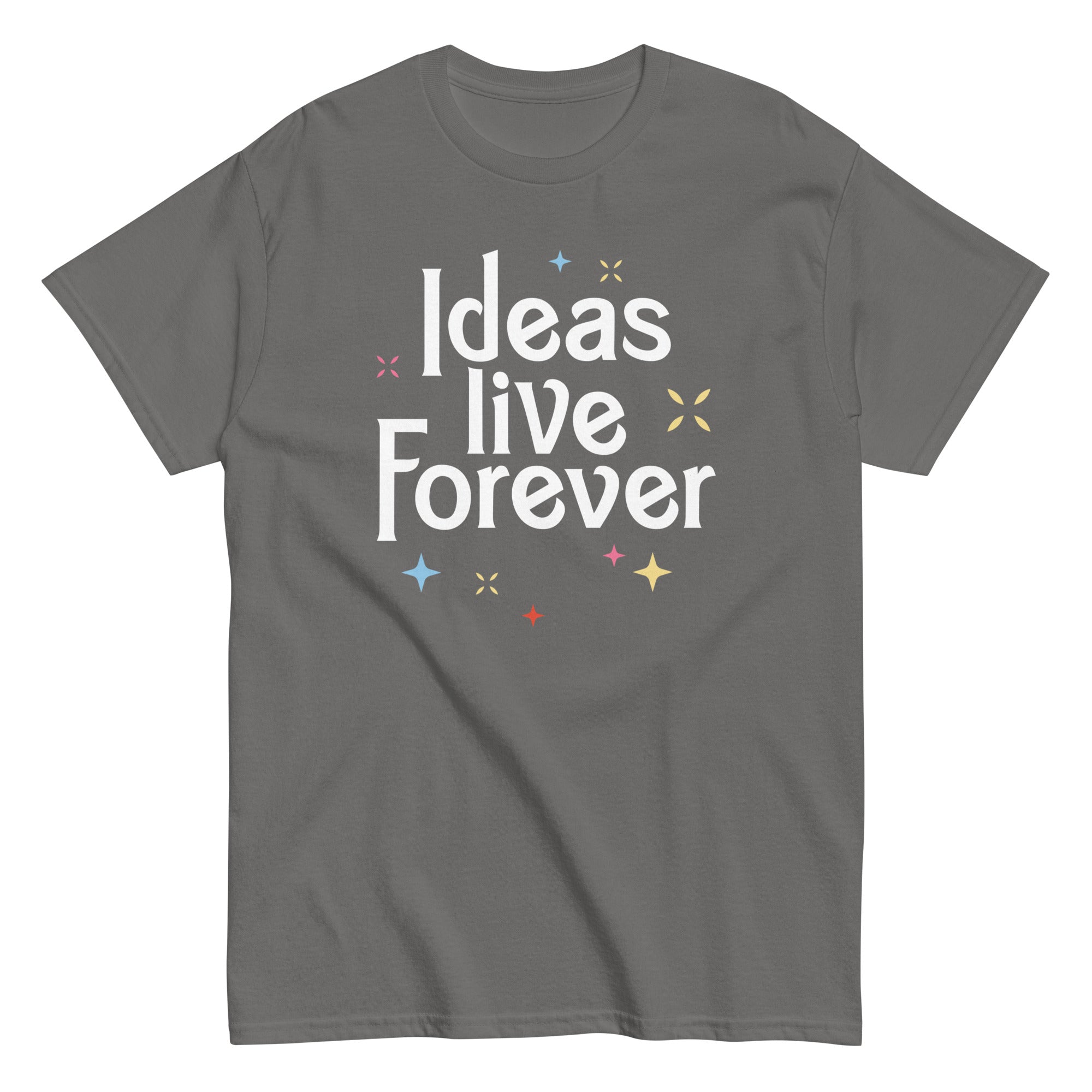 Ideas Live Forever Men's Classic Tee Hoodie, Sweatshirt | PureTeeCo.com (Image 5)