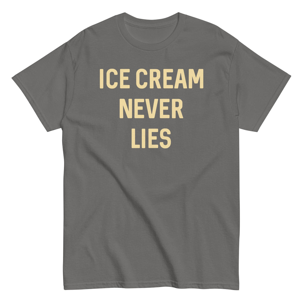 Ice Cream Never Lies Men's Classic Tee Hoodie, Sweatshirt | PureTeeCo.com (Image 4)