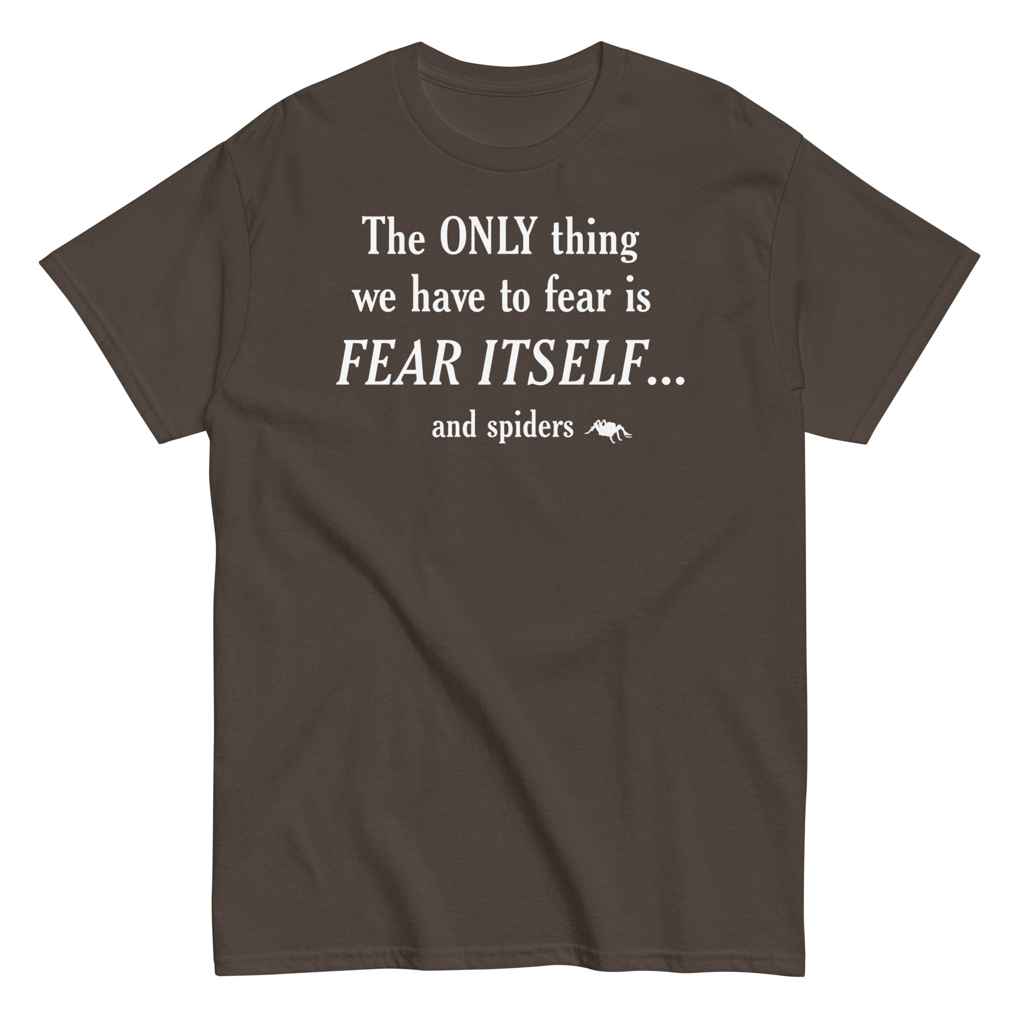 The Only Thing We Have To Fear Men's Classic Tee Hoodie, Sweatshirt | PureTeeCo.com (Image 3)