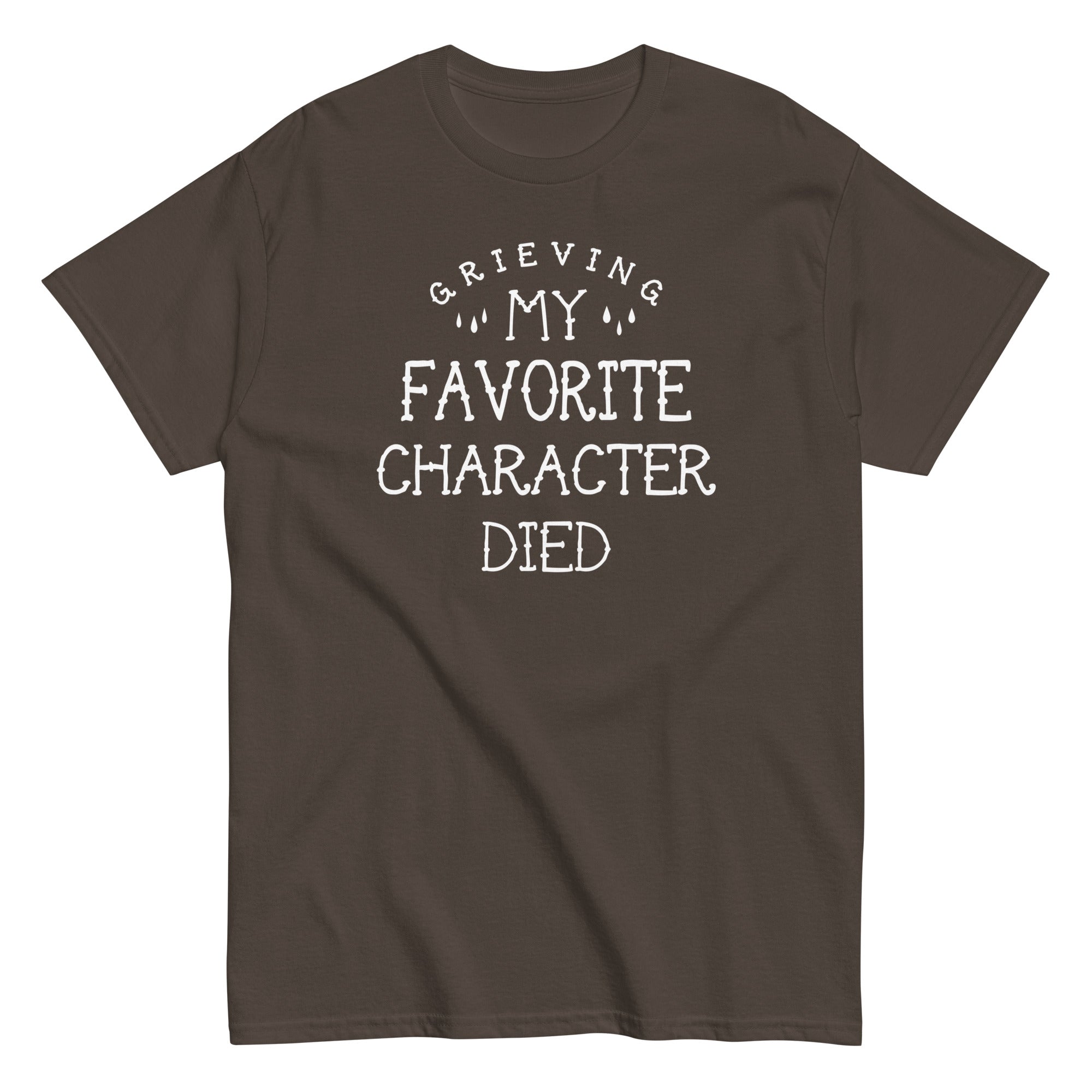 My Favorite Character Died Men's Classic Tee Hoodie, Sweatshirt | PureTeeCo.com (Image 3)