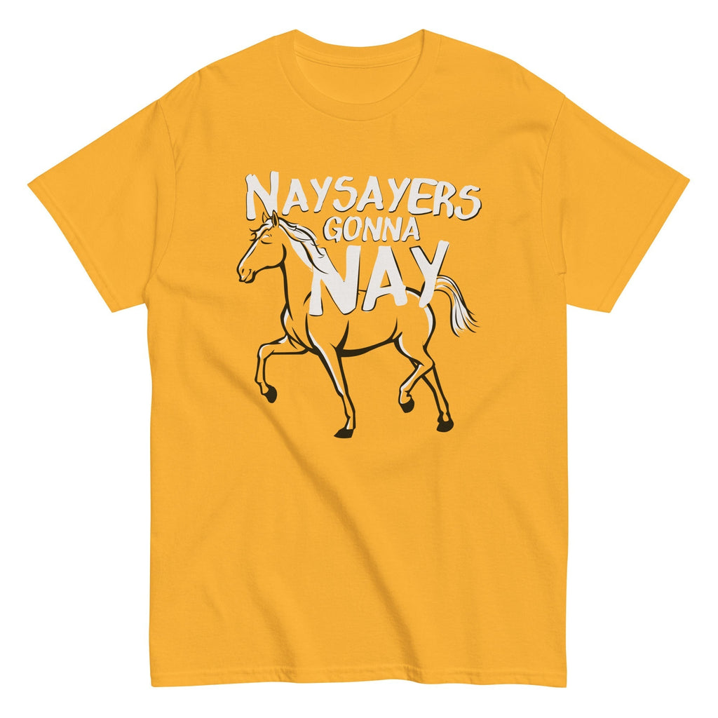 Nay Sayers Gonna Nay Men's Classic Tee Hoodie, Sweatshirt | PureTeeCo.com (Image 5)