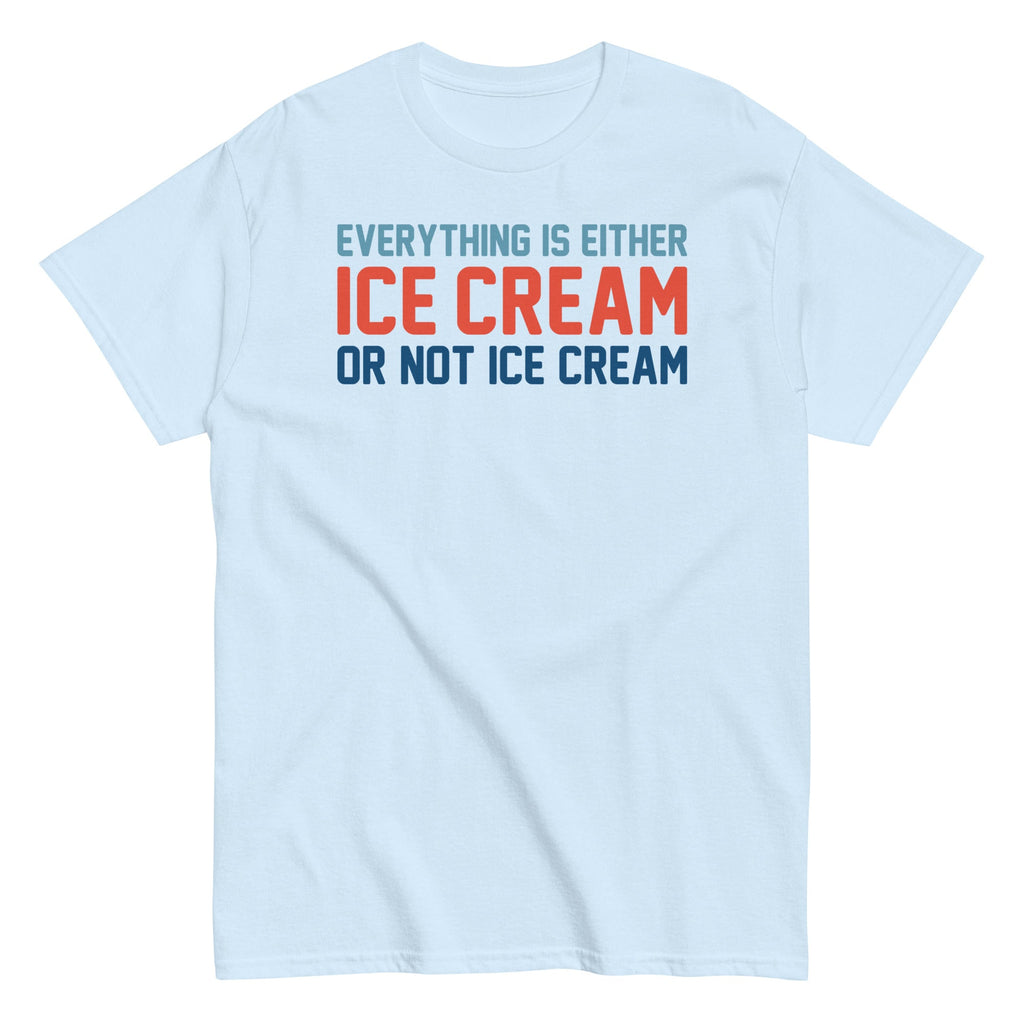 Everything Is Ice Cream Or Not Ice Cream Men's Classic Tee Hoodie, Sweatshirt | PureTeeCo.com (Image 2)