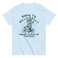 Born To Dilly Dally Forced To Pick Up The Pace Men's Classic Tee Hoodie, Sweatshirt | PureTeeCo.com (Image 1)