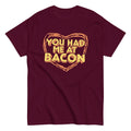 You Had Me At Bacon Men's Classic Tee Hoodie, Sweatshirt | PureTeeCo.com (Image 1)