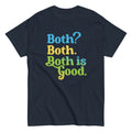 Both? Both. Both Is Good. Men's Classic Tee Hoodie, Sweatshirt | PureTeeCo.com (Image 1)