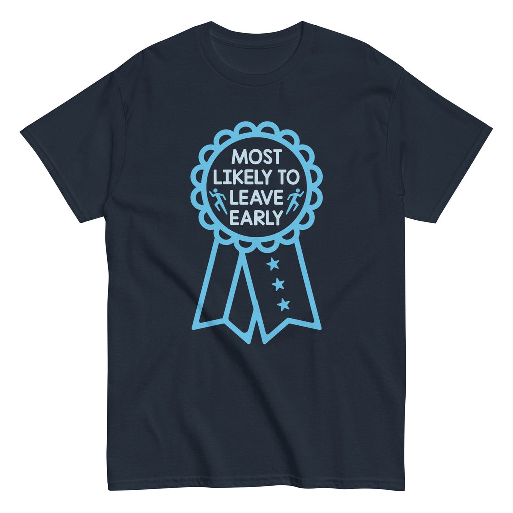 Most Likely To Leave Early Men's Classic Tee Hoodie, Sweatshirt | PureTeeCo.com (Image 4)