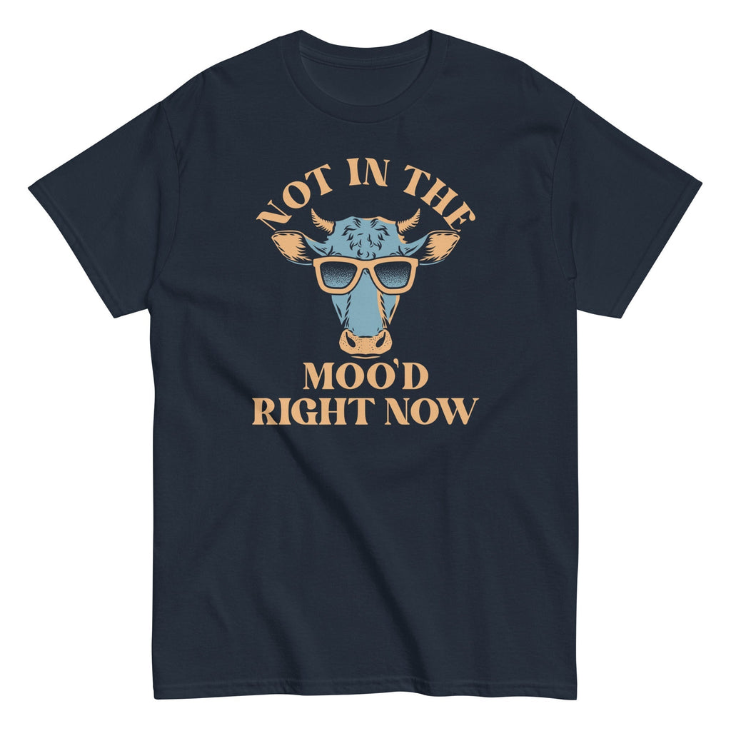 Not In The Moo'd Right Now Men's Classic Tee Hoodie, Sweatshirt | PureTeeCo.com (Image 1)