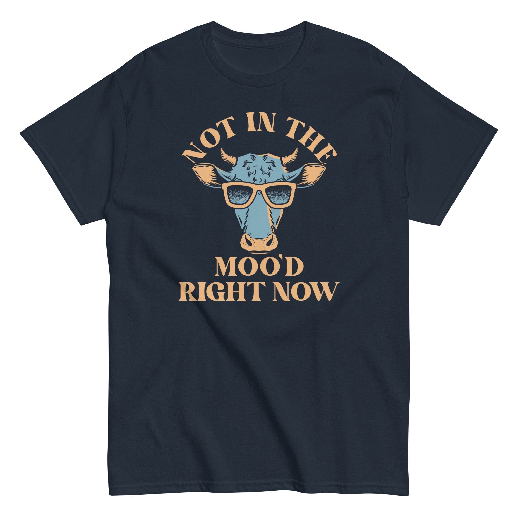 Not In The Moo'd Right Now Men's Classic Tee Hoodie, Sweatshirt | PureTeeCo.com (Image 1)
