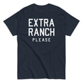 Extra Ranch Please Men's Classic Tee Hoodie, Sweatshirt | PureTeeCo.com (Image 1)