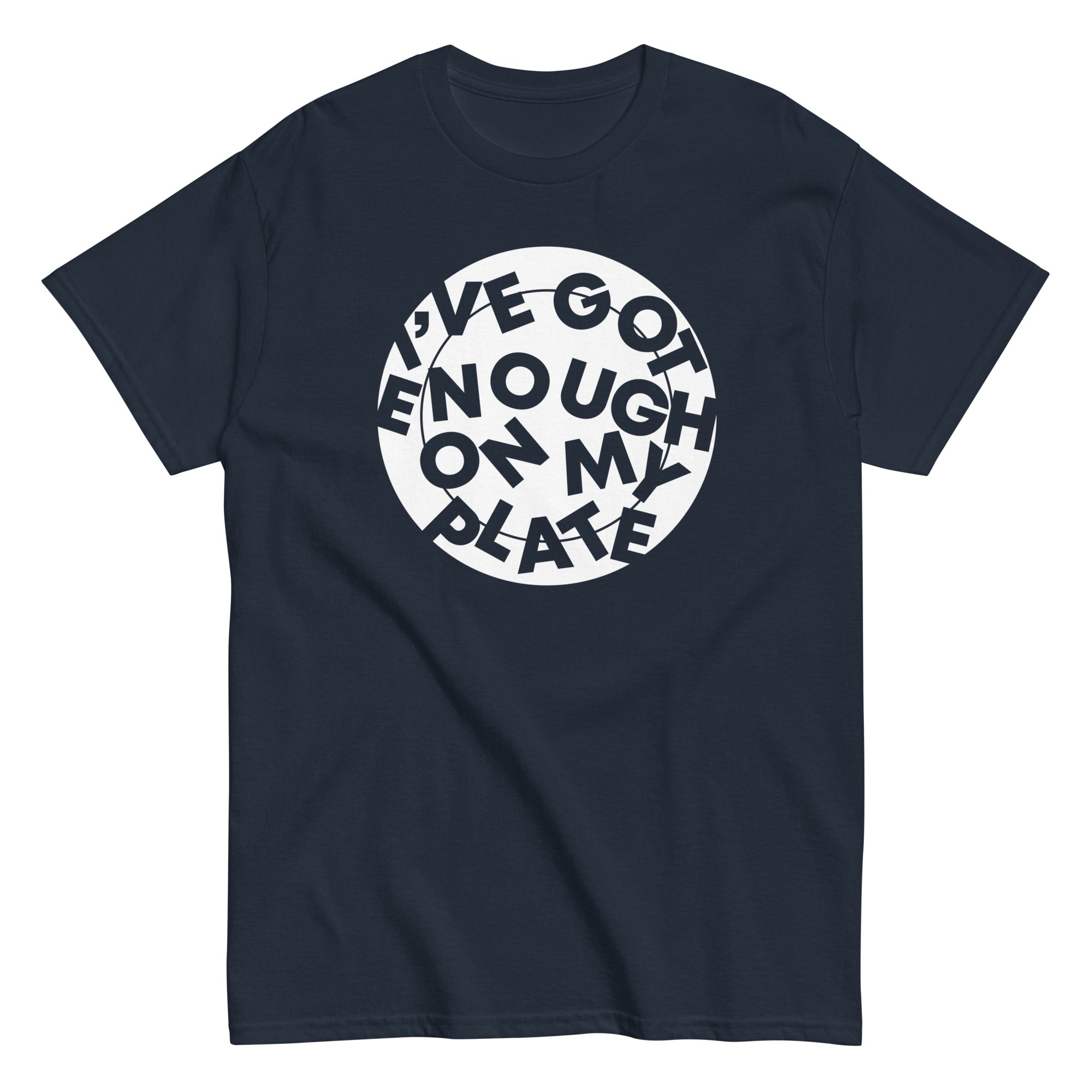 I've Got Enough On My Plate Men's Classic Tee Hoodie, Sweatshirt | PureTeeCo.com (Image 3)