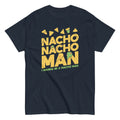 Nacho Nacho Man Men's Classic Tee Hoodie, Sweatshirt | PureTeeCo.com (Image 1)