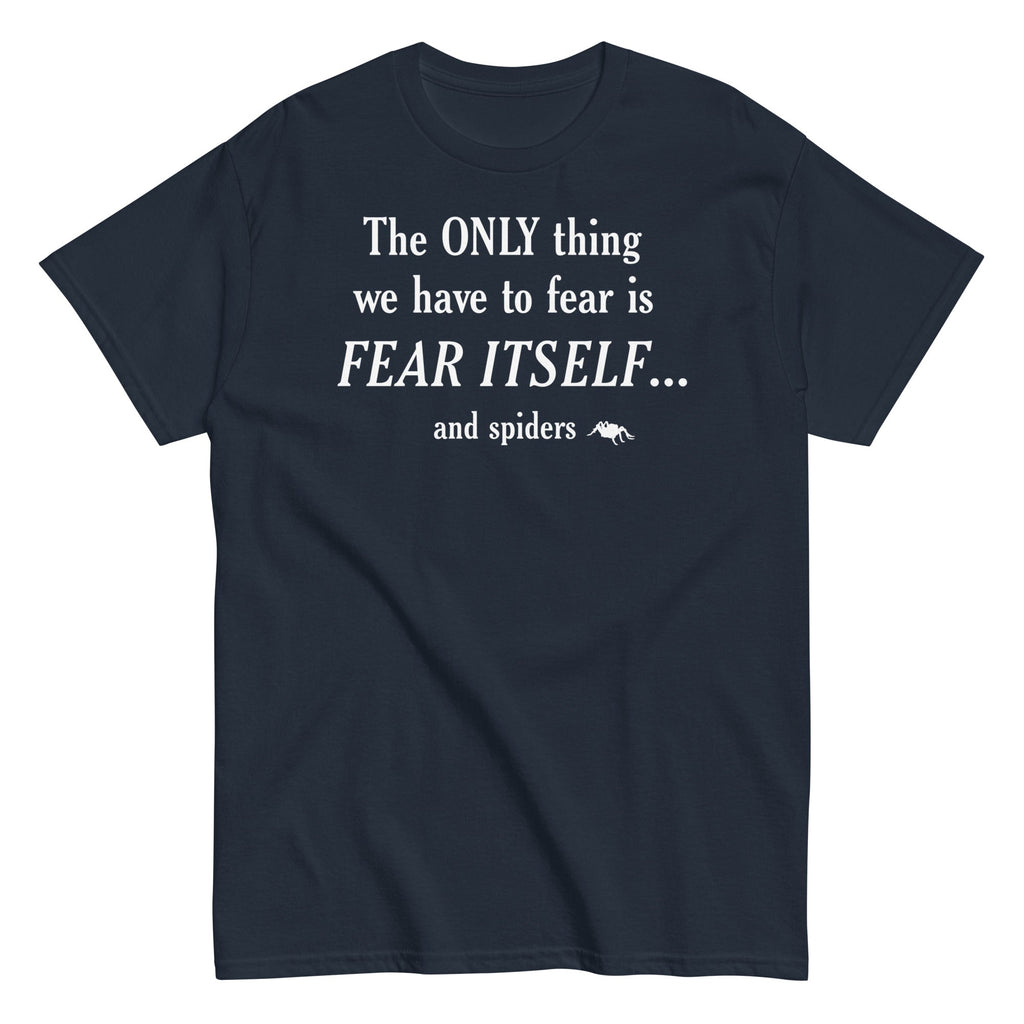 The Only Thing We Have To Fear Men's Classic Tee Hoodie, Sweatshirt | PureTeeCo.com (Image 2)