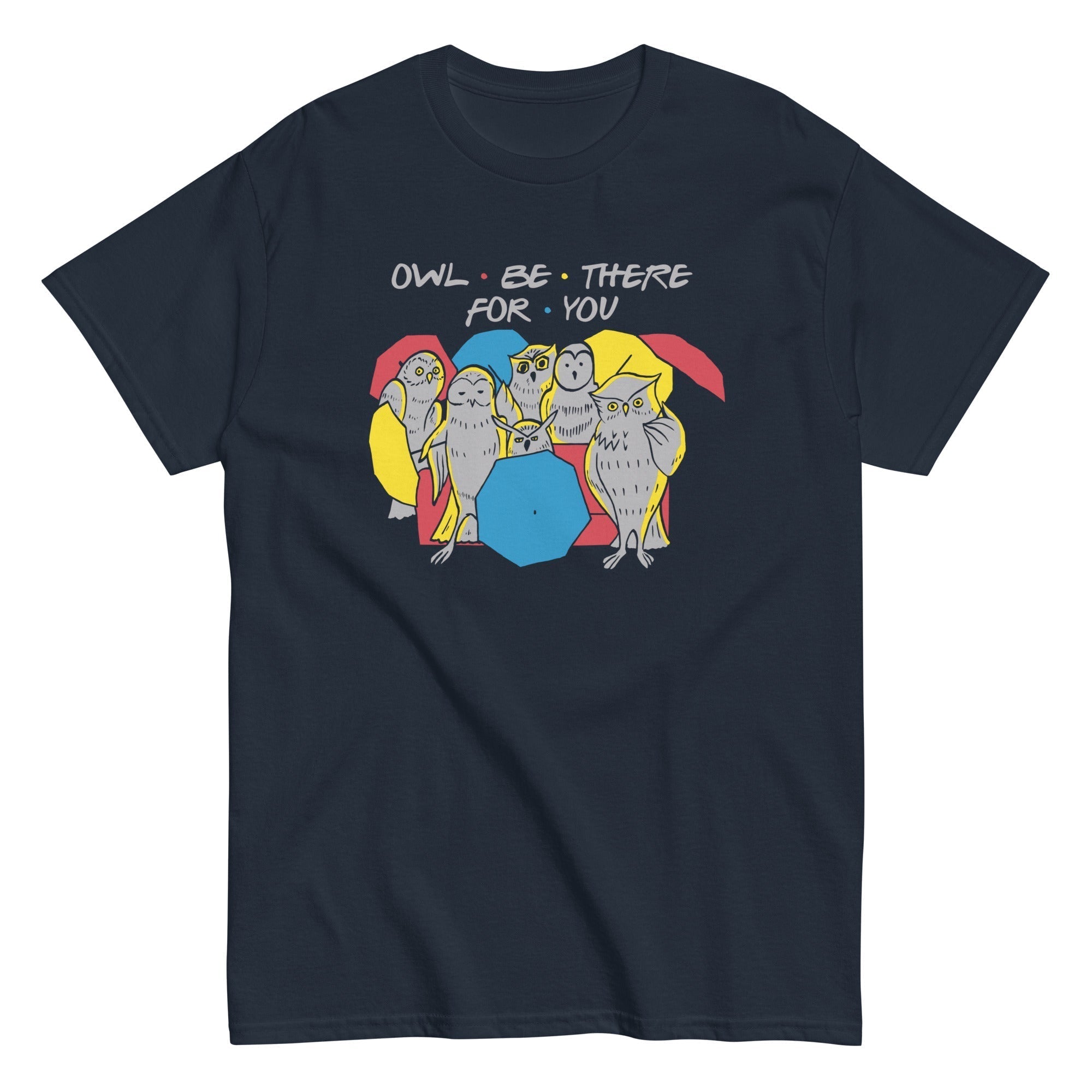 Owl Be There For You Men's Classic Tee Hoodie, Sweatshirt | PureTeeCo.com (Image 2)