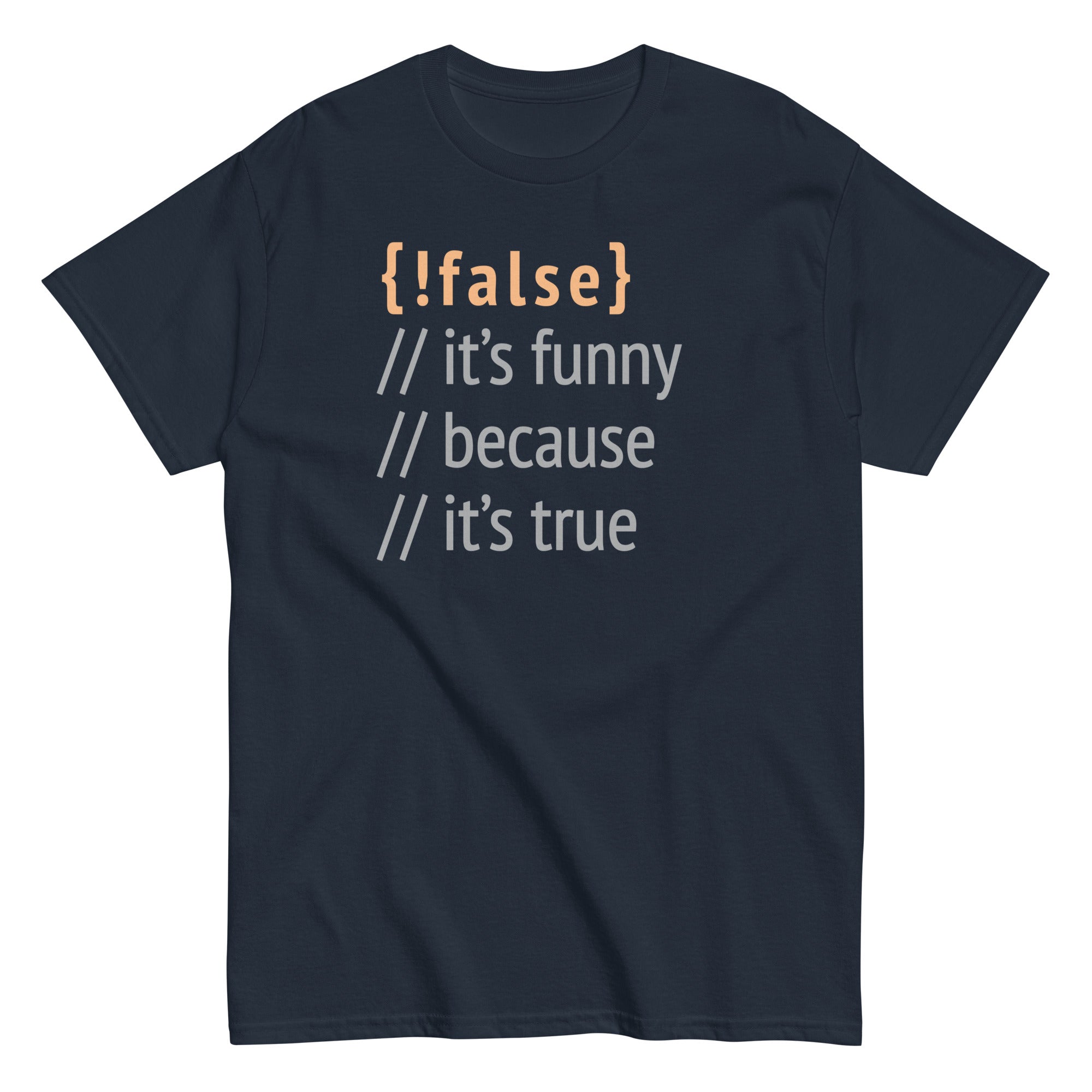 It's Funny Because It's True Men's Classic Tee Hoodie, Sweatshirt | PureTeeCo.com (Image 2)