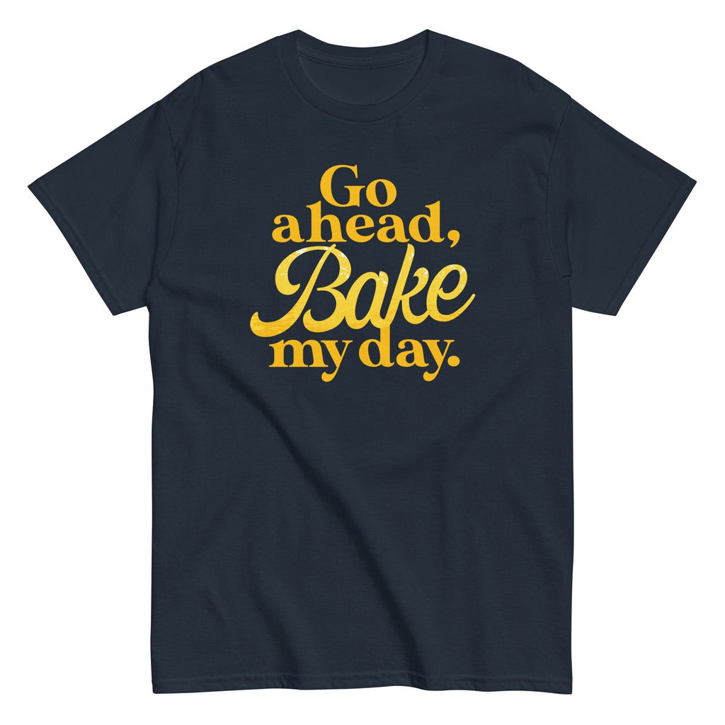 Go Ahead, Bake My Day Men's Classic Tee Hoodie, Sweatshirt | PureTeeCo.com (Image 1)
