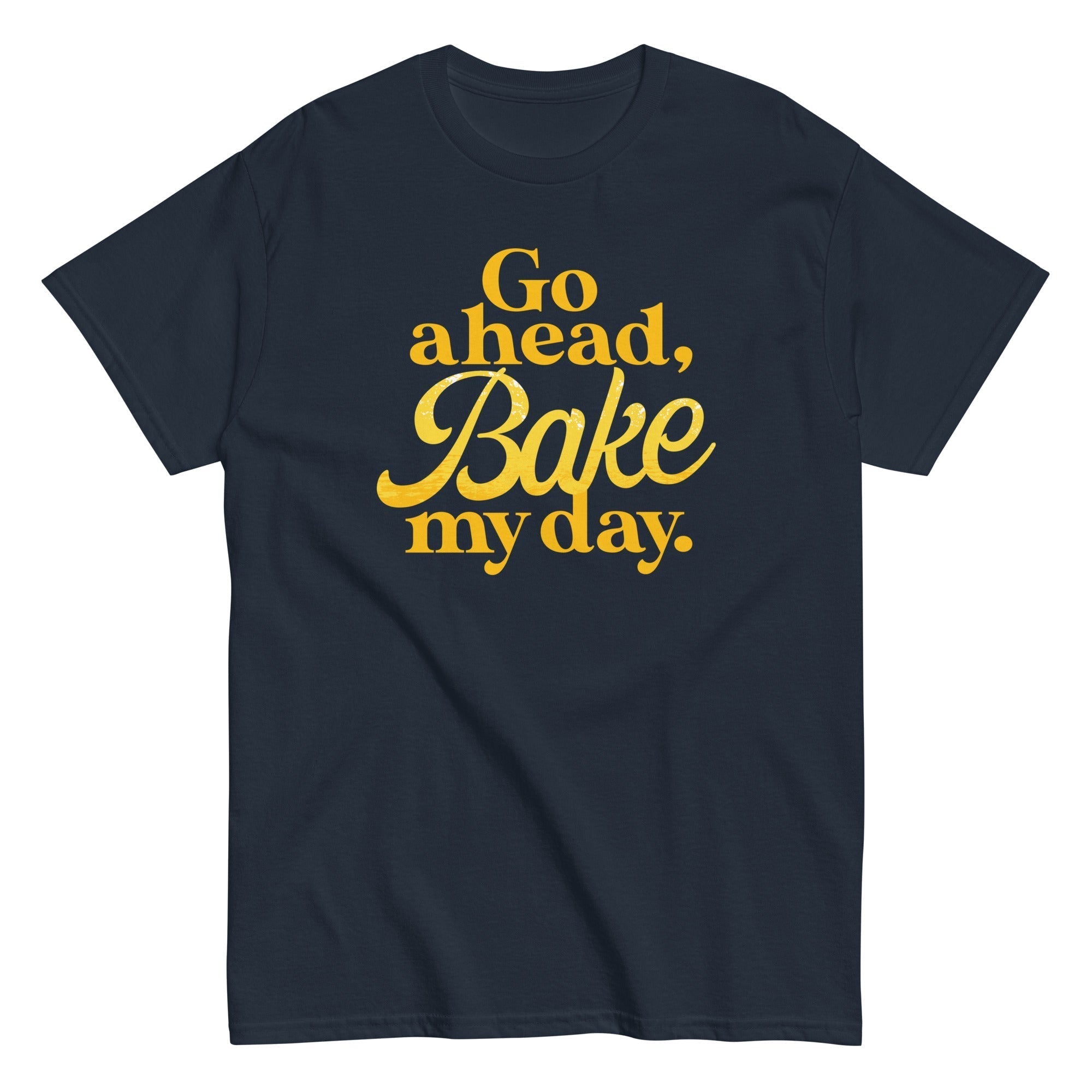 Go Ahead, Bake My Day Men's Classic Tee Hoodie, Sweatshirt | PureTeeCo.com (Image 1)