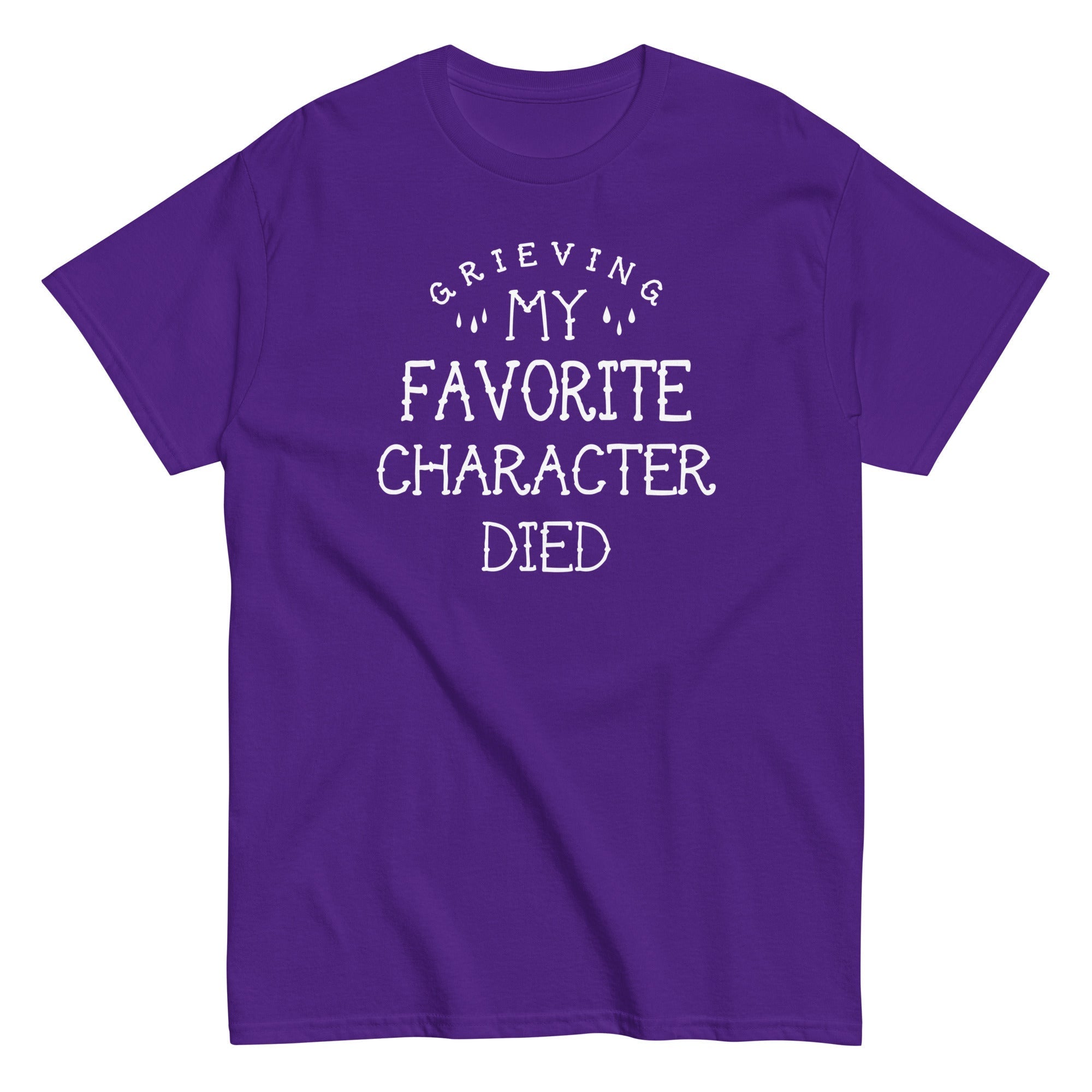 My Favorite Character Died Men's Classic Tee Hoodie, Sweatshirt | PureTeeCo.com (Image 2)