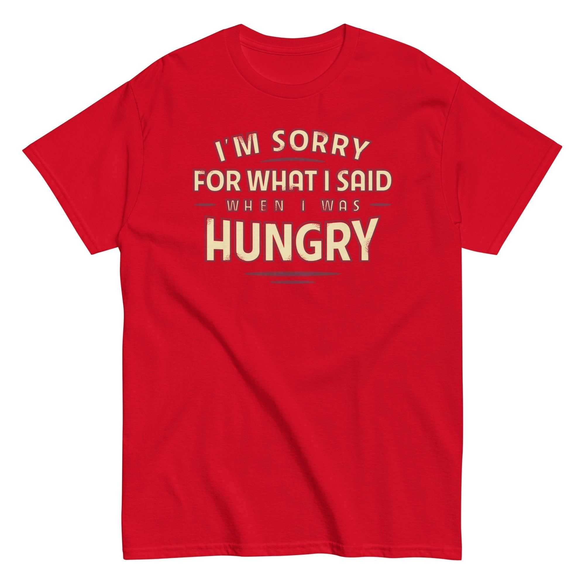 What I Said When I Was Hungry Men's Classic Tee Hoodie, Sweatshirt | PureTeeCo.com (Image 1)