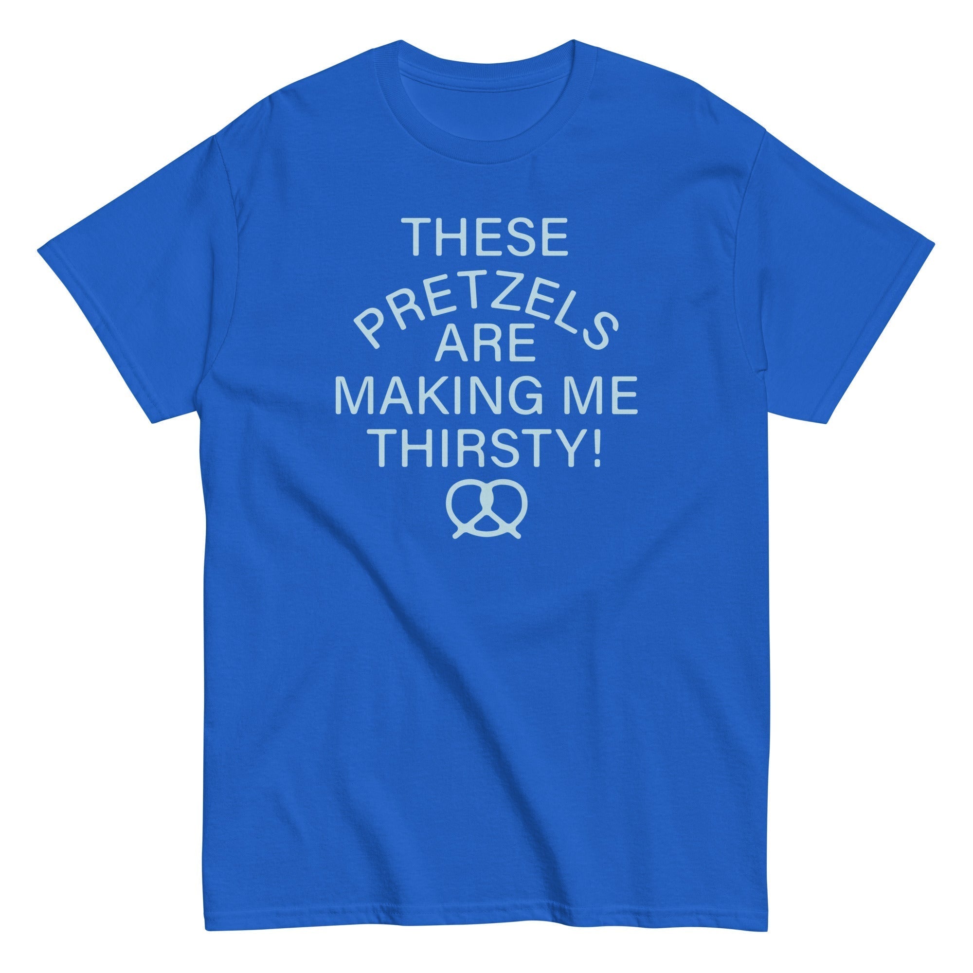 These Pretzels Are Making Me Thirsty! Men's Classic Tee Hoodie, Sweatshirt | PureTeeCo.com (Image 1)
