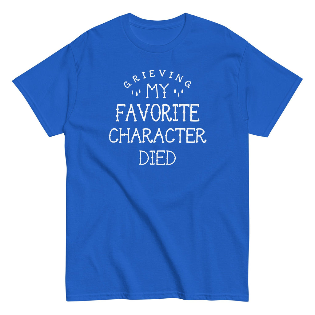 My Favorite Character Died Men's Classic Tee Hoodie, Sweatshirt | PureTeeCo.com (Image 4)