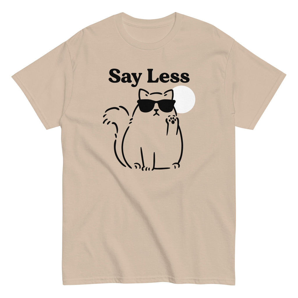 Say Less Men's Classic Tee Hoodie, Sweatshirt | PureTeeCo.com (Image 3)