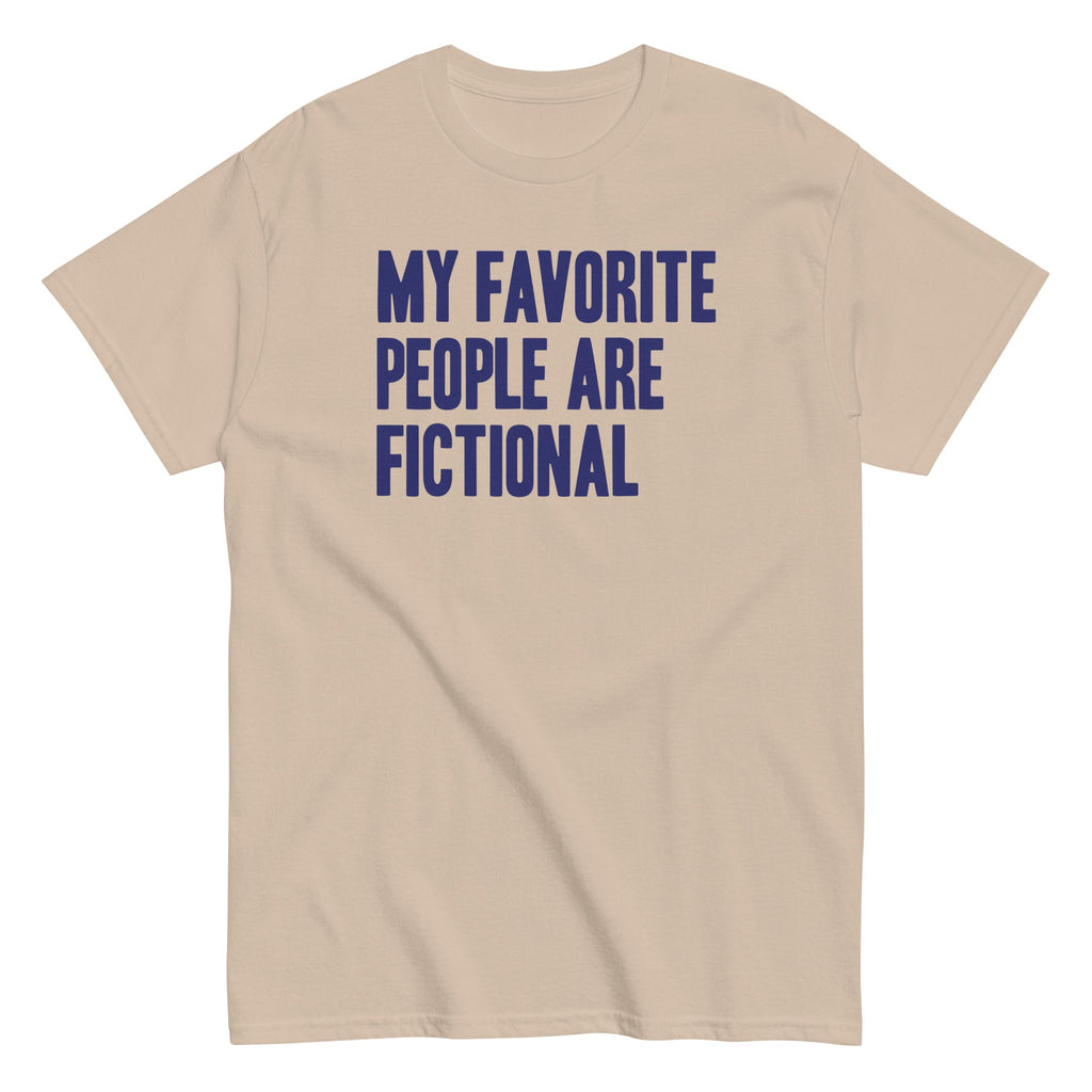My Favorite People Are Fictional Men's Classic Tee Hoodie, Sweatshirt | PureTeeCo.com (Image 4)