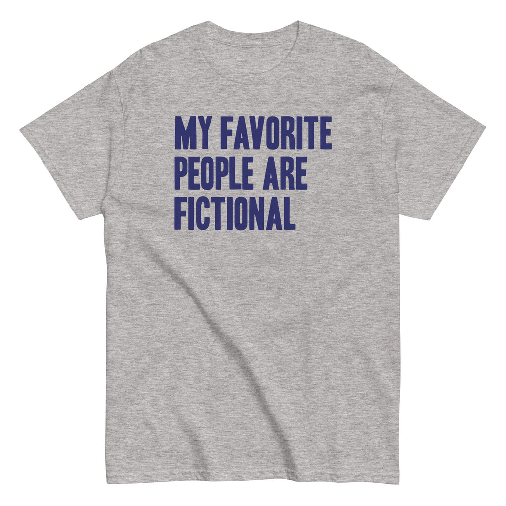 My Favorite People Are Fictional Men's Classic Tee Hoodie, Sweatshirt | PureTeeCo.com (Image 3)