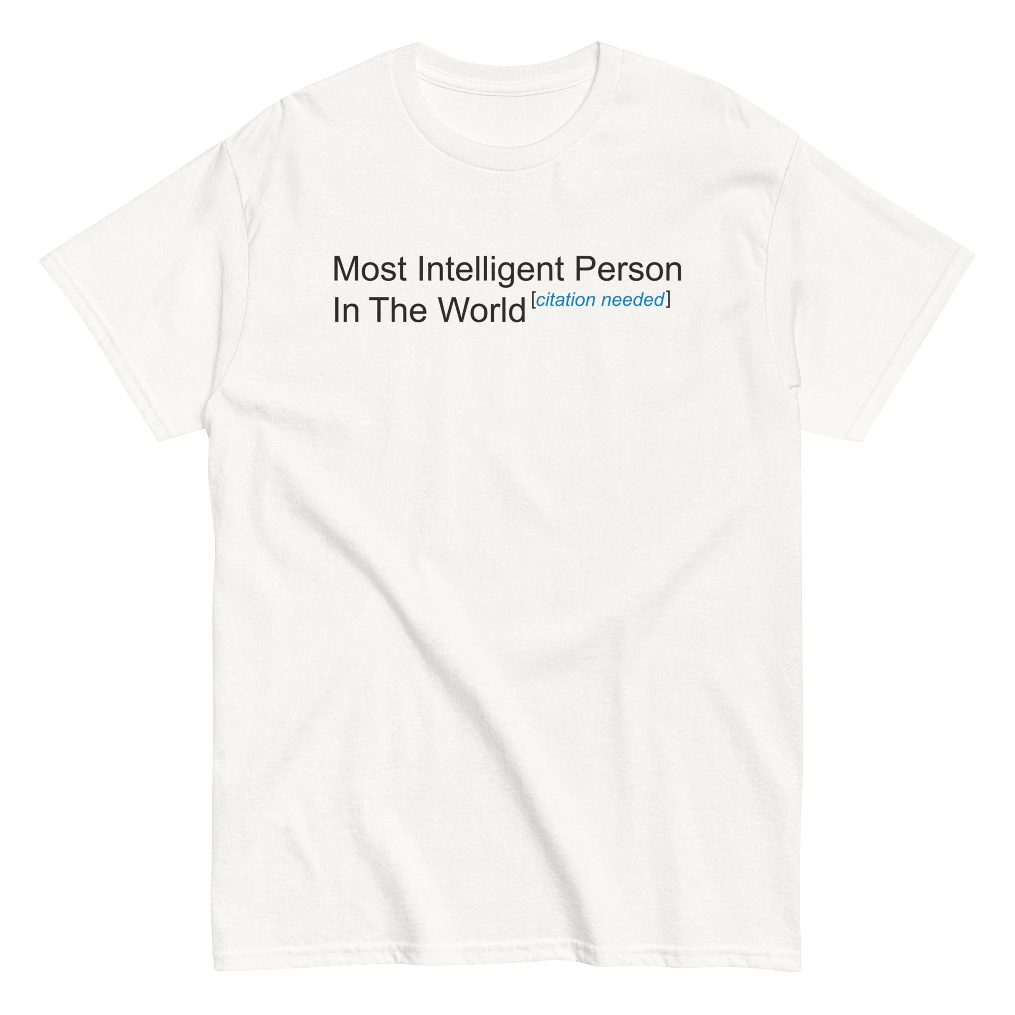 Most Intelligent Person in the World Citation Needed Men's Classic Tee Hoodie, Sweatshirt | PureTeeCo.com (Image 1)