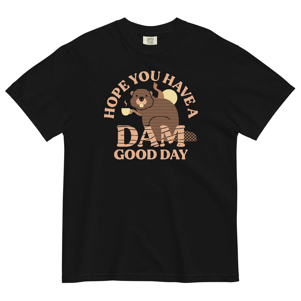 Hope You Have A Dam Good Day Men's Relaxed Fit Tee Hoodie, Sweatshirt | PureTeeCo.com (Image 2)