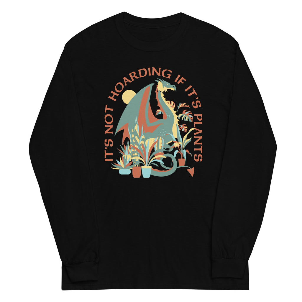 It's Not Hoarding If It's Plants Unisex Long Sleeve Tee Hoodie, Sweatshirt | PureTeeCo.com (Image 2)