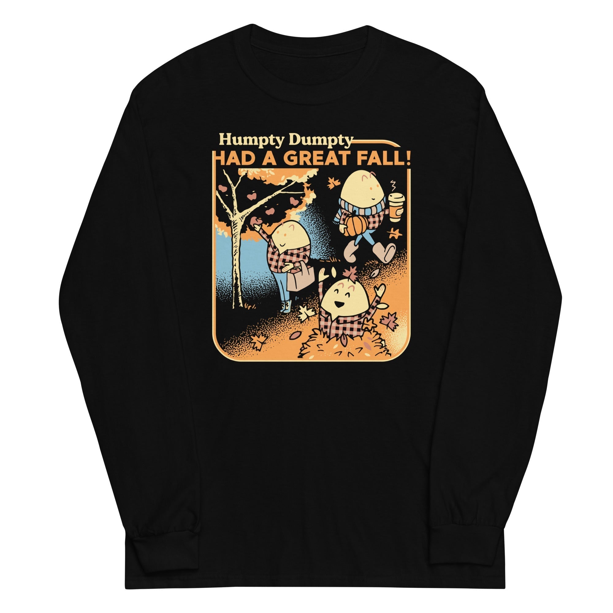 Humpty Dumpty Had A Great Fall Unisex Long Sleeve Tee Hoodie, Sweatshirt | PureTeeCo.com (Image 2)