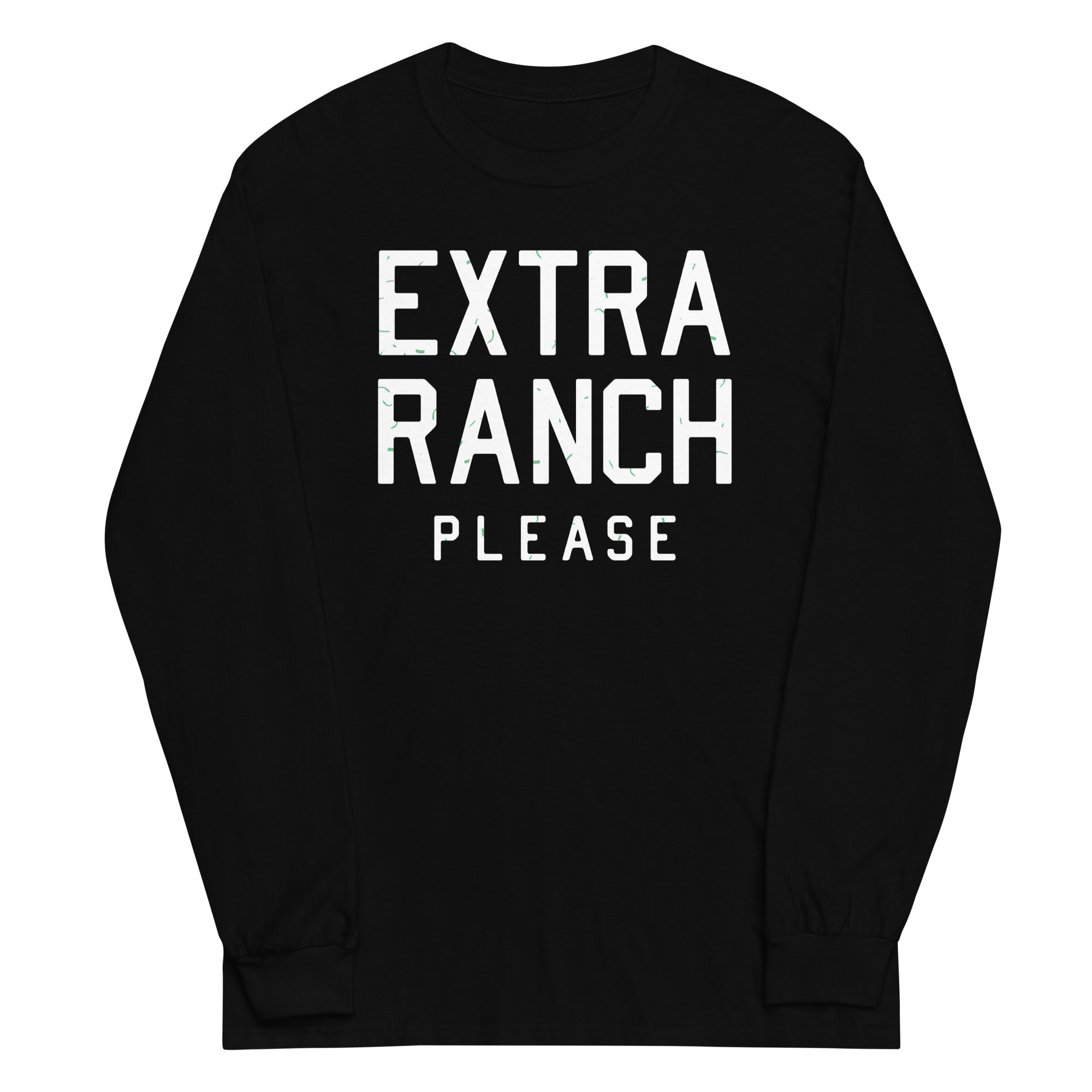 Extra Ranch Please Unisex Long Sleeve Tee Hoodie, Sweatshirt | PureTeeCo.com (Image 2)