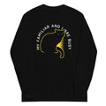 My Familiar And I Are Busy Unisex Long Sleeve Tee Hoodie, Sweatshirt | PureTeeCo.com (Image 1)