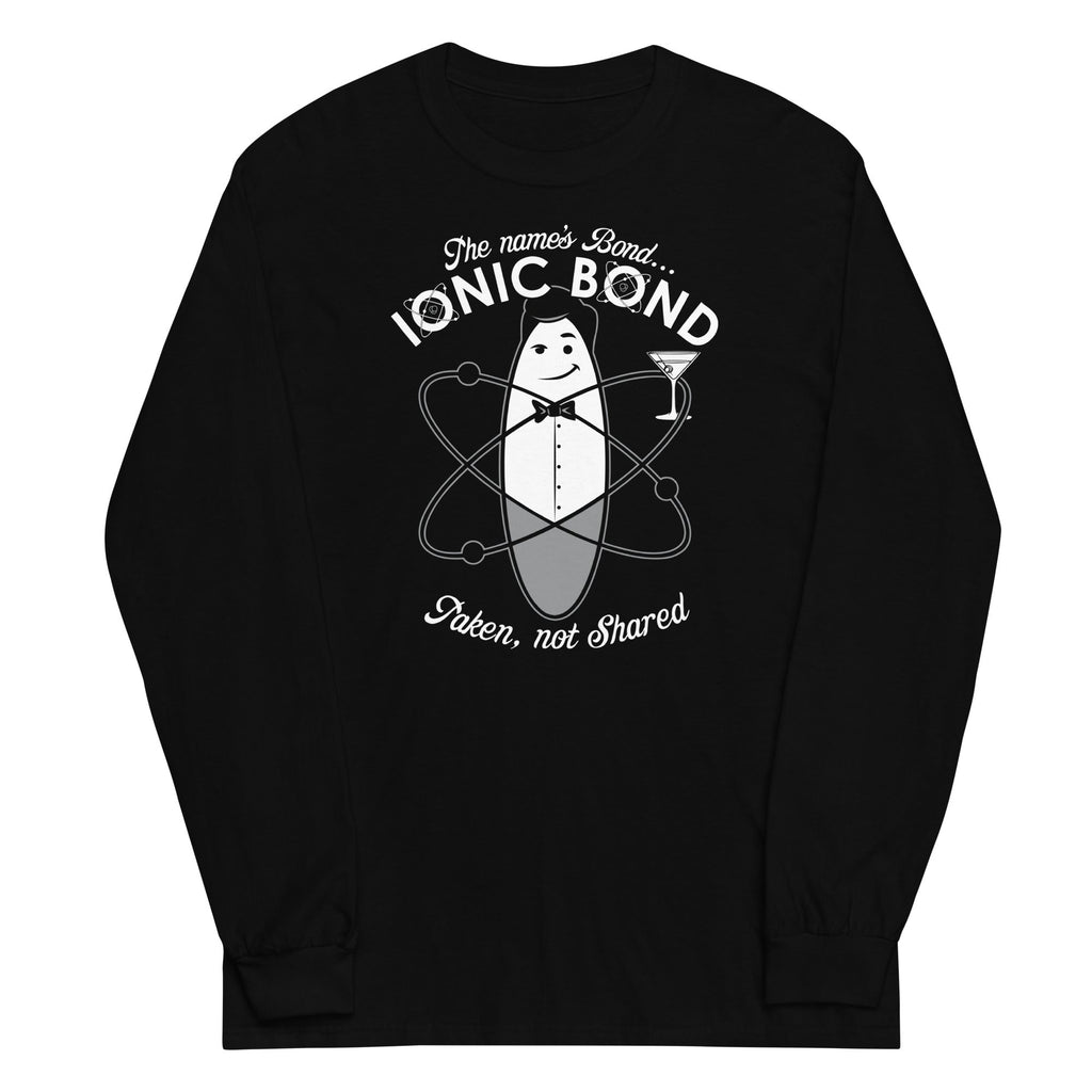 The Name's Bond, Ionic Bond Unisex Long Sleeve Tee Hoodie, Sweatshirt | PureTeeCo.com (Image 1)