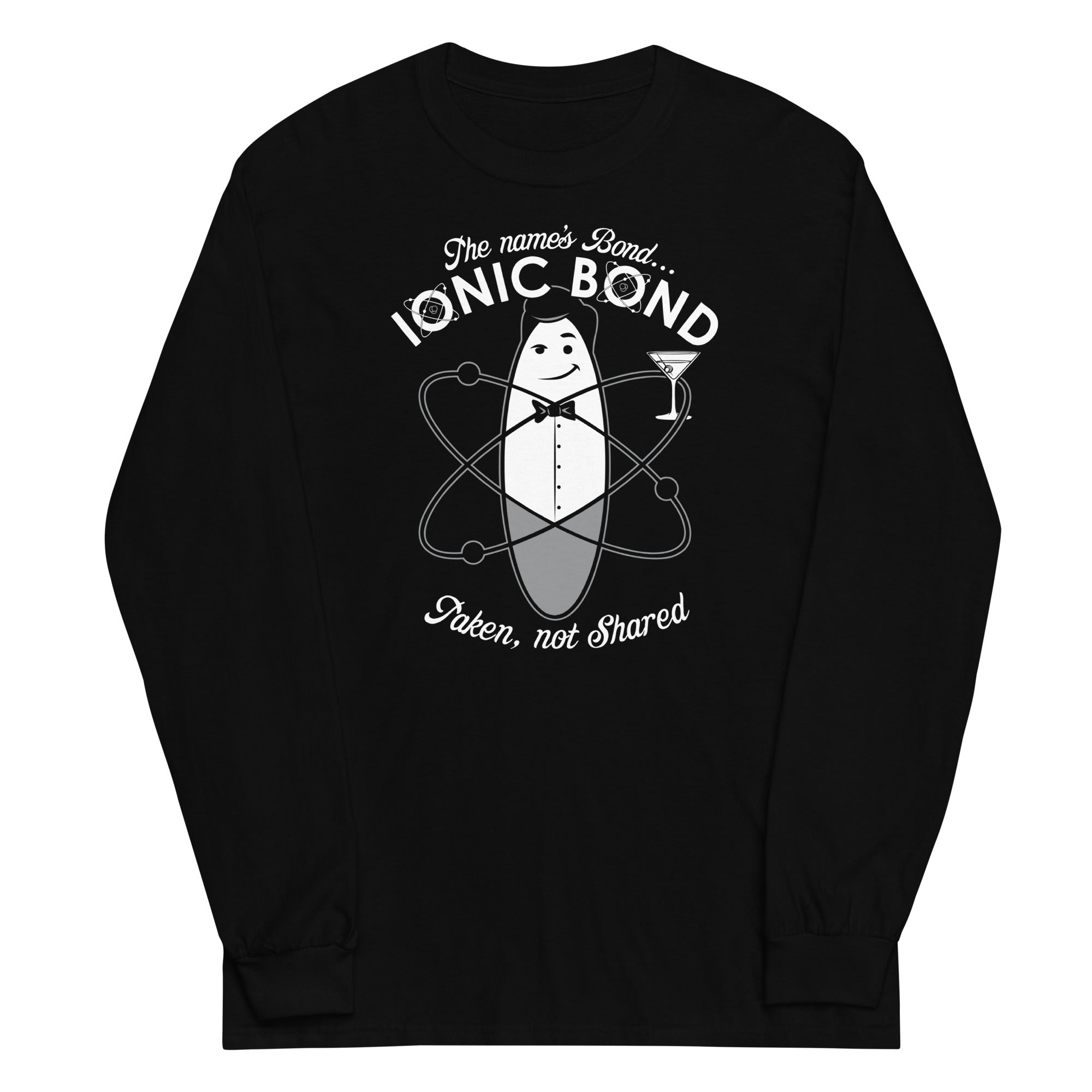 The Name's Bond, Ionic Bond Unisex Long Sleeve Tee Hoodie, Sweatshirt | PureTeeCo.com (Image 1)
