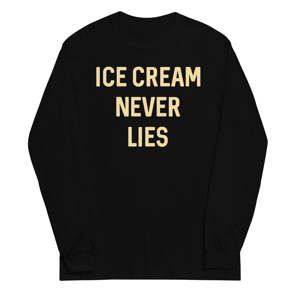 Ice Cream Never Lies Unisex Long Sleeve Tee Hoodie, Sweatshirt | PureTeeCo.com (Image 1)