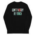 Don't Worry Be Yonce Unisex Long Sleeve Tee Hoodie, Sweatshirt | PureTeeCo.com (Image 1)