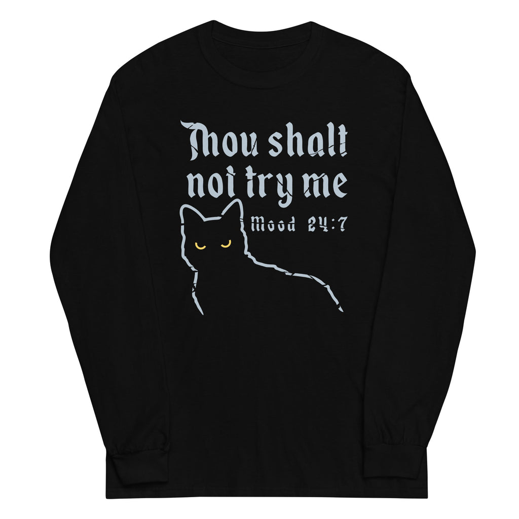 Thou Shalt Not Try Me Unisex Long Sleeve Tee Hoodie, Sweatshirt | PureTeeCo.com (Image 1)