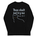 Thou Shalt Not Try Me Unisex Long Sleeve Tee Hoodie, Sweatshirt | PureTeeCo.com (Image 1)