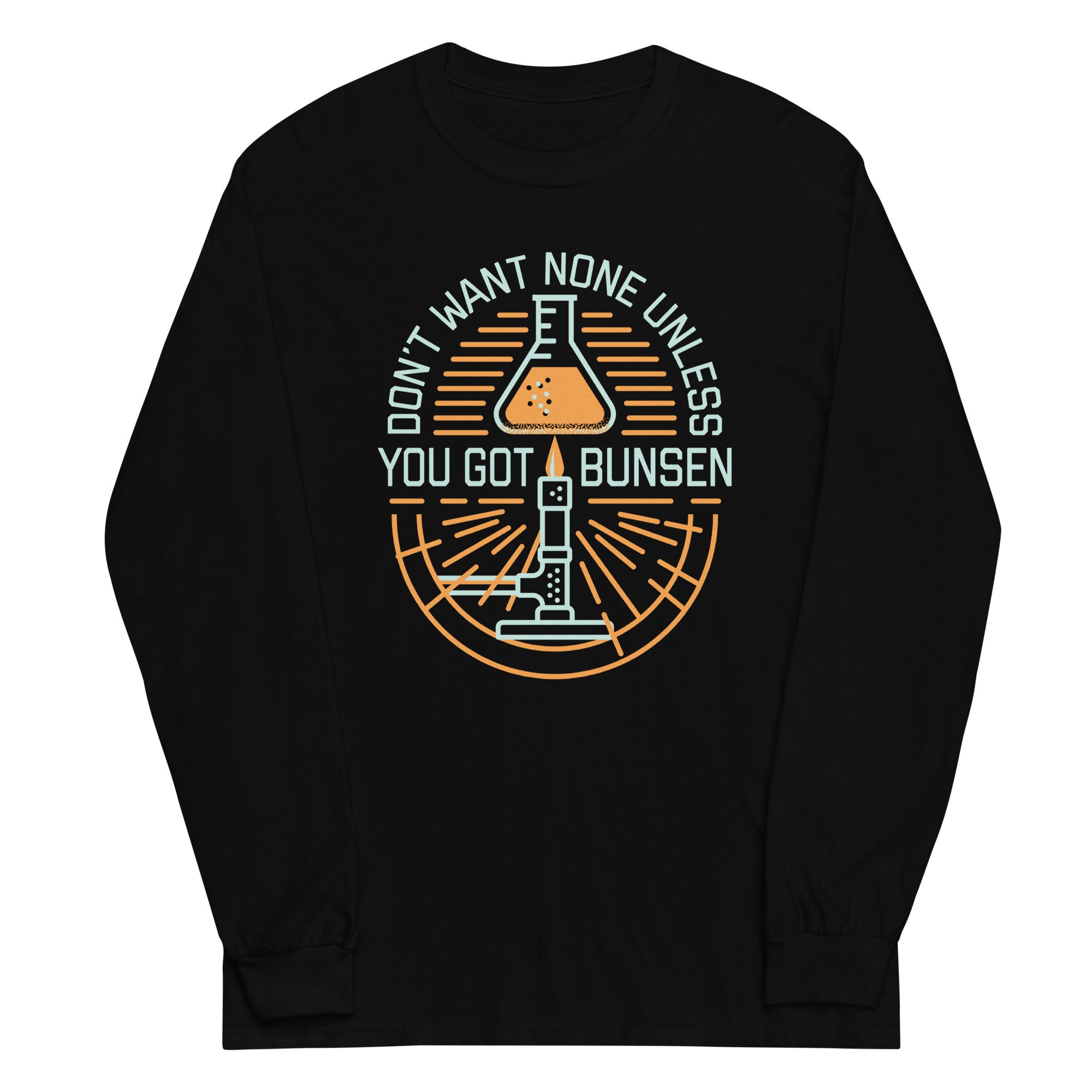Don't Want None Unless You Got Bunsen Unisex Long Sleeve Tee Hoodie, Sweatshirt | PureTeeCo.com (Image 2)