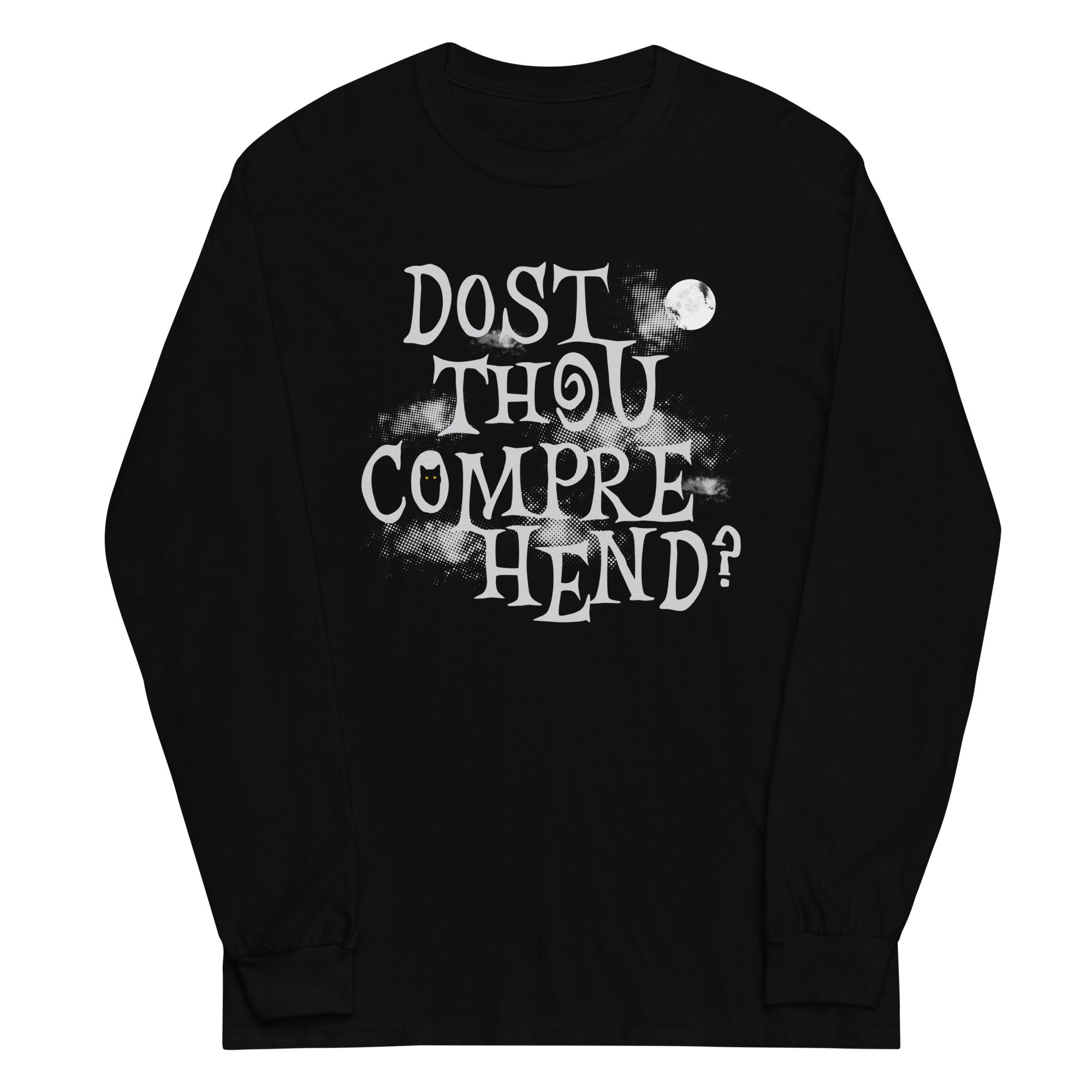 Dost Thou Comprehend? Unisex Long Sleeve Tee Hoodie, Sweatshirt | PureTeeCo.com (Image 1)