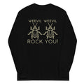 Weevil Weevil Rock You! Unisex Long Sleeve Tee Hoodie, Sweatshirt | PureTeeCo.com (Image 1)