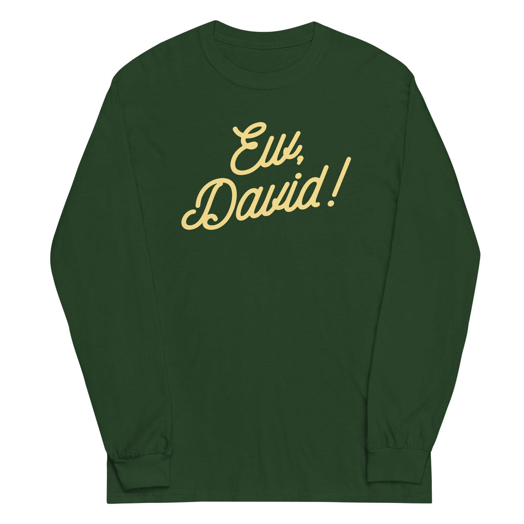 Ew, David! Unisex Long Sleeve Tee Hoodie, Sweatshirt | PureTeeCo.com (Image 4)