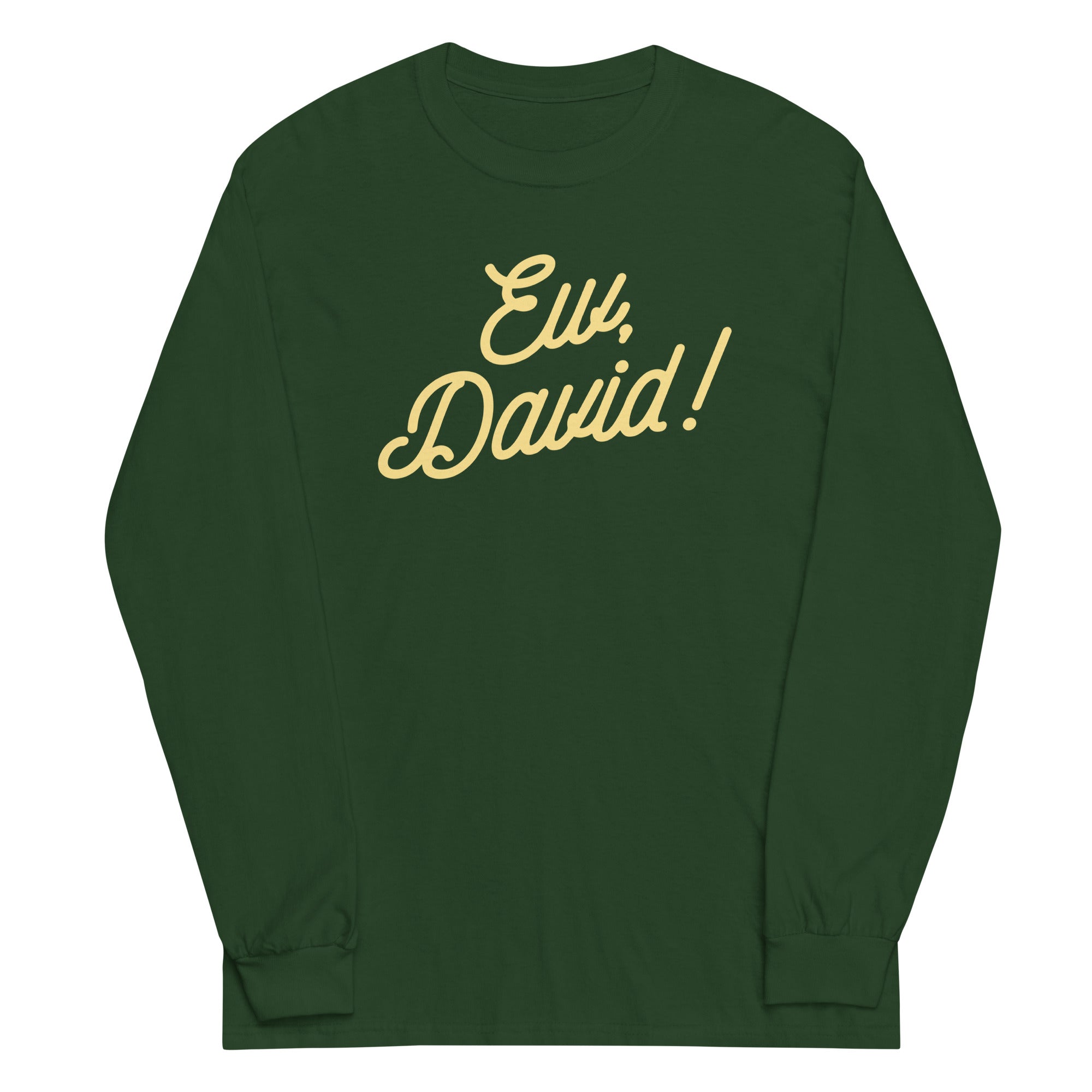 Ew, David! Unisex Long Sleeve Tee Hoodie, Sweatshirt | PureTeeCo.com (Image 4)