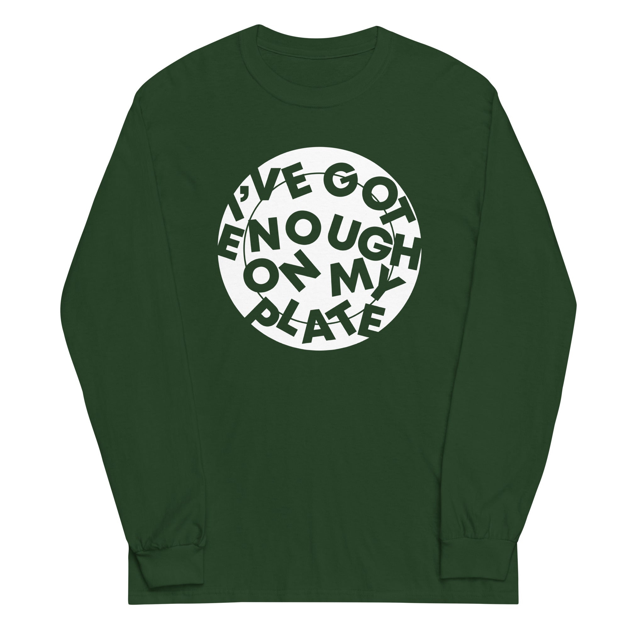 I've Got Enough On My Plate Unisex Long Sleeve Tee Hoodie, Sweatshirt | PureTeeCo.com (Image 4)
