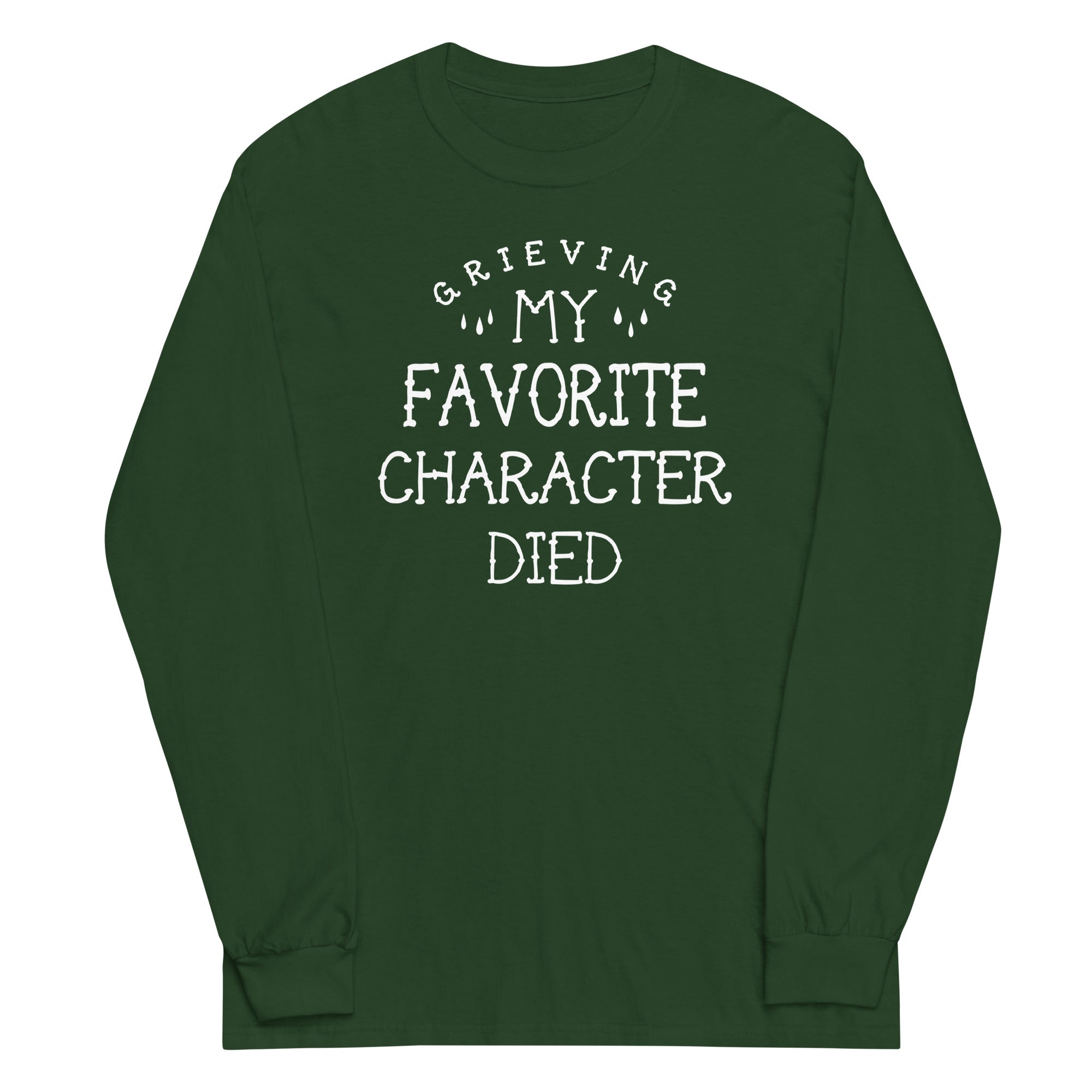 My Favorite Character Died Unisex Long Sleeve Tee Hoodie, Sweatshirt | PureTeeCo.com (Image 3)