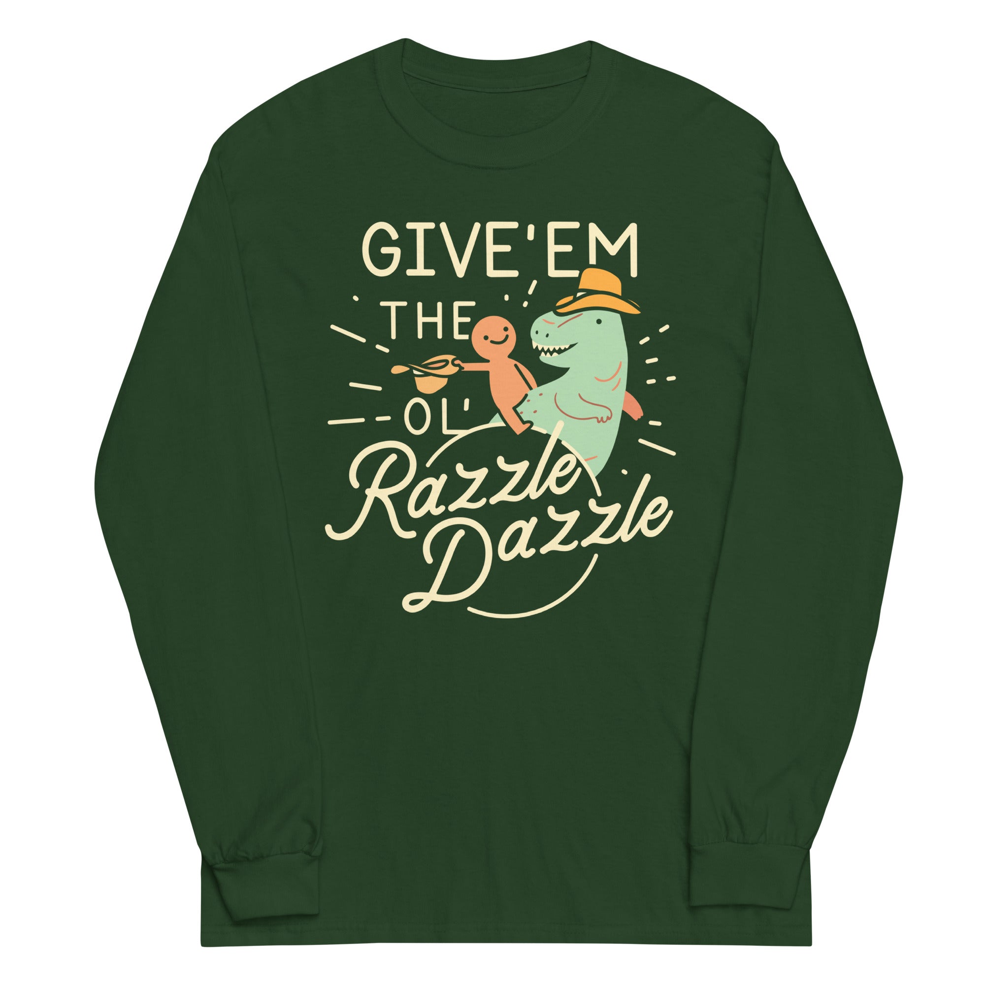 Give'em The Ol' Razzle Dazzle Unisex Long Sleeve Tee Hoodie, Sweatshirt | PureTeeCo.com (Image 4)